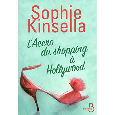 Sophie Kinsella L'Accro Du Shopping À Hollywood - Publicité Sophie Kinsella L'Accro Du Shopping À Hollywood - Publicité