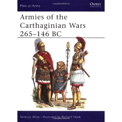Terence Wise Armies Of The Carthaginian Wars 265-146 Bc (Men-At-Arms) - Publicité Terence Wise Armies Of The Carthaginian Wars 265-146 Bc (Men-At-Arms) - Publicité