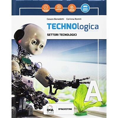 Technologica. Per La Scuola Media. Con E-Book. Con Espansione Online. Con Libro: Tecnologie In Sintesi. Con Dvd-Rom (Vol. A-B) - Publicité Technologica. Per La Scuola Media. Con E-Book. Con Espansione Online. Con Libro: Tecnologie In Sintesi. Con Dvd-Rom (Vol. A-B) - Publicité