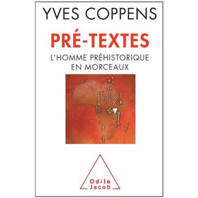 Yves Coppens Pré-Textes : L'Homme Préhistorique En Morceaux - Publicité Yves Coppens Pré-Textes : L'Homme Préhistorique En Morceaux - Publicité