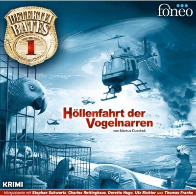 Markus Duschek Detektei Bates 01. Höllenfahrt Der Vogelnarren - Publicité Markus Duschek Detektei Bates 01. Höllenfahrt Der Vogelnarren - Publicité