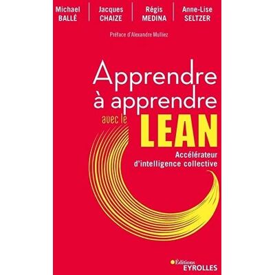 Jacques Chaize Apprendre À Apprendre Avec Le Lean : Accélérateur D'Intelligence Collective - Publicité Jacques Chaize Apprendre À Apprendre Avec Le Lean : Accélérateur D'Intelligence Collective - Publicité