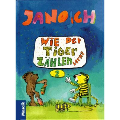 Janosch Wie Der Tiger Zählen Lernt - Publicité Janosch Wie Der Tiger Zählen Lernt - Publicité