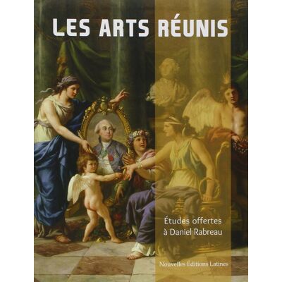 Etudes Les Arts Réunis : Études Offertes À Daniel Rabreau - Publicité Etudes Les Arts Réunis : Études Offertes À Daniel Rabreau - Publicité