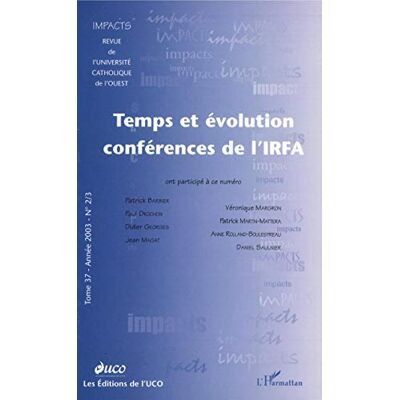 XXX Impacts, N° 2-3 (2003). Temps Et Évolution : Conférences De L'Irfa - Publicité XXX Impacts, N° 2-3 (2003). Temps Et Évolution : Conférences De L'Irfa - Publicité