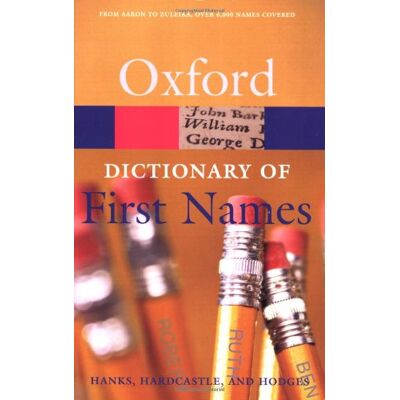 Patrick Hanks Dictionary Of First Names (Oxford Paperback Reference) - Publicité Patrick Hanks Dictionary Of First Names (Oxford Paperback Reference) - Publicité