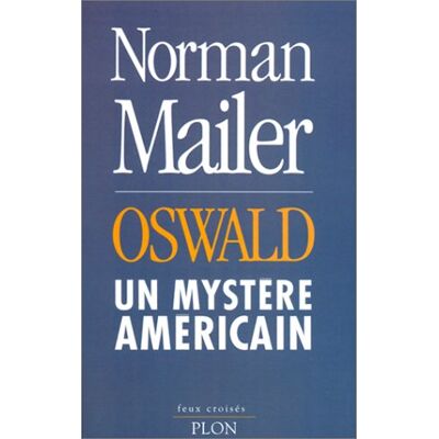 Norman Mailer Oswald : Un Mystère Américain - Publicité Norman Mailer Oswald : Un Mystère Américain - Publicité