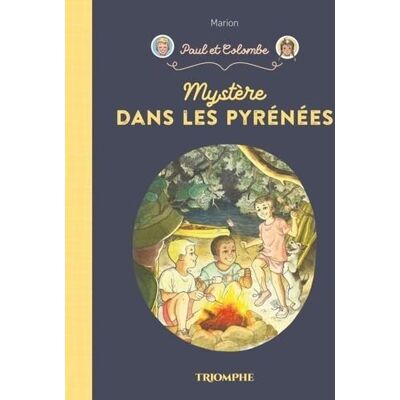 Marion Raynaud de Prigny Paul Et Colombe. Vol. 12. Mystère Dans Les Pyrénées - Publicité Marion Raynaud de Prigny Paul Et Colombe. Vol. 12. Mystère Dans Les Pyrénées - Publicité