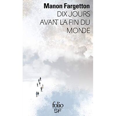 Manon Fargetton Dix Jours Avant La Fin Du Monde - Publicité Manon Fargetton Dix Jours Avant La Fin Du Monde - Publicité