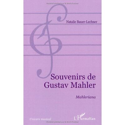 Natalie Bauer-Lechner Souvenirs De Gustav Malher : Malheriana. Quelques Heures Passées Avec Mahler - Publicité Natalie Bauer-Lechner Souvenirs De Gustav Malher : Malheriana. Quelques Heures Passées Avec Mahler - Publicité