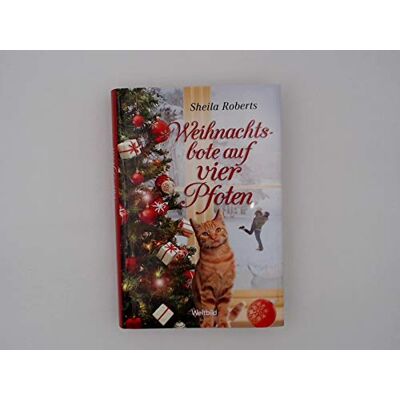 Roberts Sheila und Ulrike Moreno Weihnachtsbote Auf Vier Pfoten : Roman / Sheila Roberts. Aus Dem Amerikan. Von Ulrike Moreno - Publicité Roberts Sheila und Ulrike Moreno Weihnachtsbote Auf Vier Pfoten : Roman / Sheila Roberts. Aus Dem Amerikan. Von Ulrike Moreno - Publicité