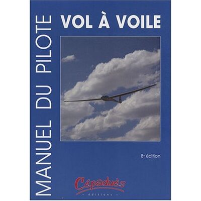 Collectif Manuel Du Pilote Vol À Voile - Publicité Collectif Manuel Du Pilote Vol À Voile - Publicité