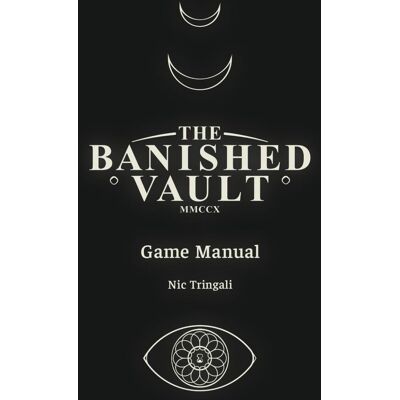 Nic Tringali The Banished Vault: Game Manual - Publicité Nic Tringali The Banished Vault: Game Manual - Publicité
