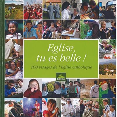 Eric Chevallier Eglise, Tu Es Belle ! : 100 Visages De L'Eglise Catholique - Publicité Eric Chevallier Eglise, Tu Es Belle ! : 100 Visages De L'Eglise Catholique - Publicité