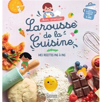 Agnès Besson Mon Premier Larousse De La Cuisine : Mes Recettes Pas À Pas - Publicité Agnès Besson Mon Premier Larousse De La Cuisine : Mes Recettes Pas À Pas - Publicité