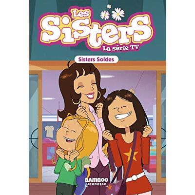 Nicolas Verpilleux Les Sisters : La Série Tv. Vol. 38. Sisters Soldes - Publicité Nicolas Verpilleux Les Sisters : La Série Tv. Vol. 38. Sisters Soldes - Publicité