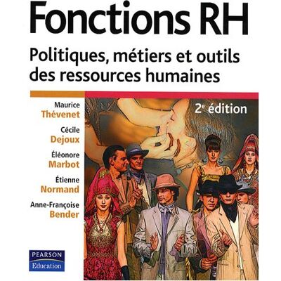 Maurice Thévenet Fonctions Rh : Politiques, Métiers Et Outils Des Ressources Humaines - Publicité Maurice Thévenet Fonctions Rh : Politiques, Métiers Et Outils Des Ressources Humaines - Publicité