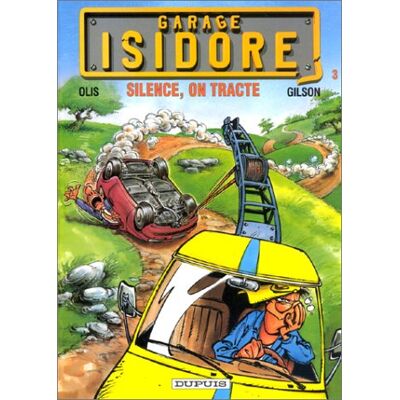 Garage Isidore. Vol. 3. Silence, On Tracte - Publicité Garage Isidore. Vol. 3. Silence, On Tracte - Publicité