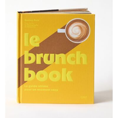 Bastien Petit Le Brunch Book : Le Guide Ultime Pour Un Moment Cosy - Publicité Bastien Petit Le Brunch Book : Le Guide Ultime Pour Un Moment Cosy - Publicité
