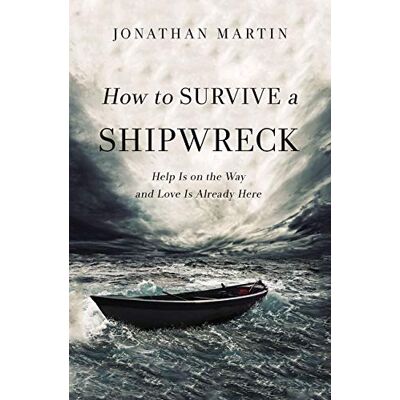Jonathan Martin How To Survive A Shipwreck: Help Is On The Way And Love Is Already Here - Publicité Jonathan Martin How To Survive A Shipwreck: Help Is On The Way And Love Is Already Here - Publicité