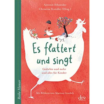 Antonie Schneider Es Flattert Und Singt, Gedichte Und Mehr Und Alles Für Kinder (Reihe Hanser) - Publicité Antonie Schneider Es Flattert Und Singt, Gedichte Und Mehr Und Alles Für Kinder (Reihe Hanser) - Publicité