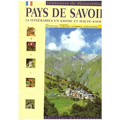 Yves Paccalet Pays De Savoie : 14 Itinéraires En Savoie Et Haute-Savoie - Publicité Yves Paccalet Pays De Savoie : 14 Itinéraires En Savoie Et Haute-Savoie - Publicité