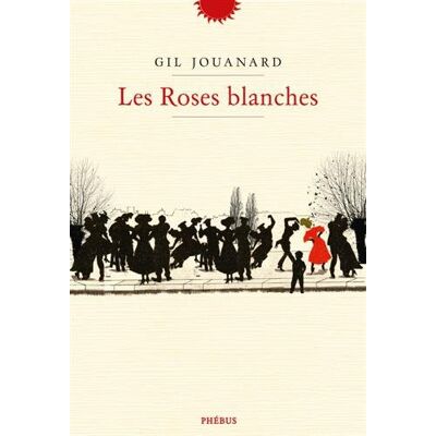 Gil Jouanard Les Roses Blanches - Publicité Gil Jouanard Les Roses Blanches - Publicité