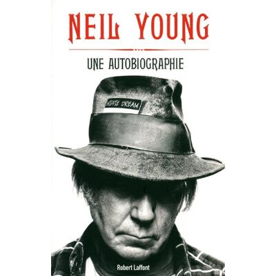 Neil Young Une Autobiographie - Publicité Neil Young Une Autobiographie - Publicité
