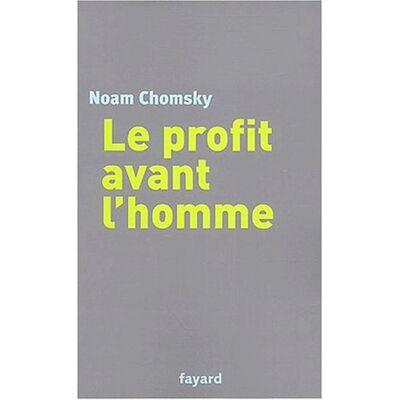 Noam Chomsky Le Profit Avant L'Homme - Publicité Noam Chomsky Le Profit Avant L'Homme - Publicité