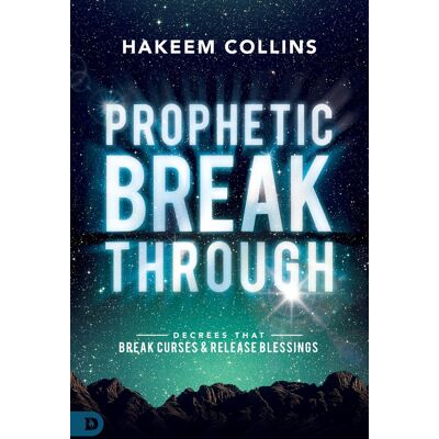 Hakeem Collins Prophetic Breakthrough: Decrees That Break Curses And Release Blessings - Publicité Hakeem Collins Prophetic Breakthrough: Decrees That Break Curses And Release Blessings - Publicité