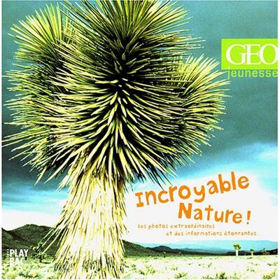 GEO Incroyable Nature ! - Publicité GEO Incroyable Nature ! - Publicité