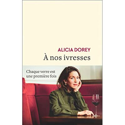 Alicia Dorey A Nos Ivresses - Publicité Alicia Dorey A Nos Ivresses - Publicité