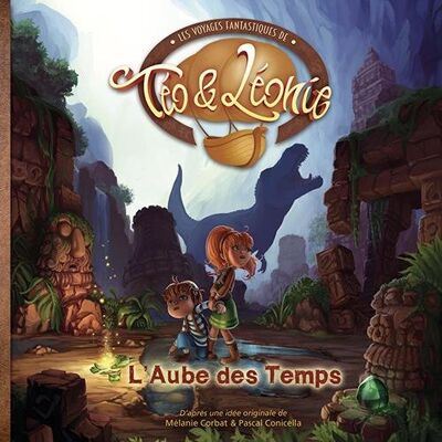 Mélanie Corbat Les Voyages Fantastiques De Téo & Léonie. Vol. 2. L'Aube Des Temps - Publicité Mélanie Corbat Les Voyages Fantastiques De Téo & Léonie. Vol. 2. L'Aube Des Temps - Publicité