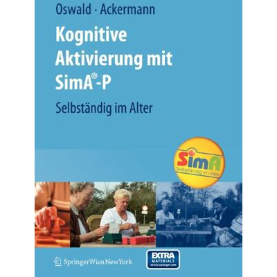 Oswald, Wolf D. Kognitive Aktivierung Mit Sima-P: Selbständig Im Alter - Publicité Oswald, Wolf D. Kognitive Aktivierung Mit Sima-P: Selbständig Im Alter - Publicité