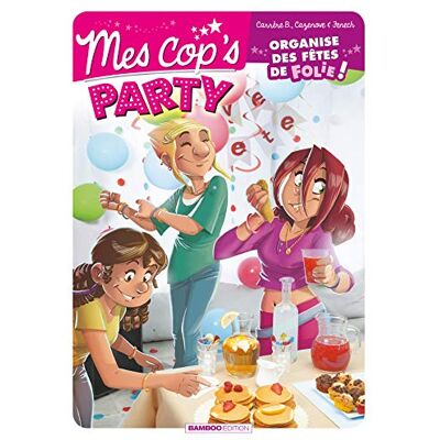 Mes Cop'S Party : Organise Des Fêtes De Folie ! - Publicité Mes Cop'S Party : Organise Des Fêtes De Folie ! - Publicité