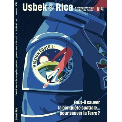 Collectif Usbek & Rica, N° 41. Faut-Il Sauver La Conquête Spatiale... Pour Sauver La Terre ? - Publicité Collectif Usbek & Rica, N° 41. Faut-Il Sauver La Conquête Spatiale... Pour Sauver La Terre ? - Publicité