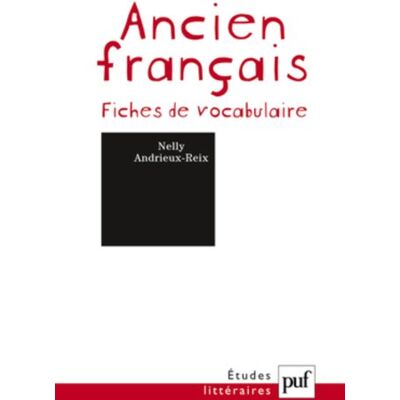 Nelly Andrieux-Reix Ancien Français : Fiches De Vocabulaire - Publicité Nelly Andrieux-Reix Ancien Français : Fiches De Vocabulaire - Publicité