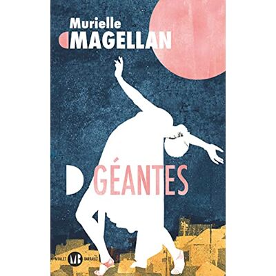 Murielle Magellan Géantes - Publicité Murielle Magellan Géantes - Publicité