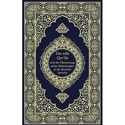 Frank Bubenheim / Dr. Nadeem Elyas Der Edle Quran Und Die Übersetzung Seiner Bedeutungen In Die Deutsche Sprache - Publicité Frank Bubenheim / Dr. Nadeem Elyas Der Edle Quran Und Die Übersetzung Seiner Bedeutungen In Die Deutsche Sprache - Publicité