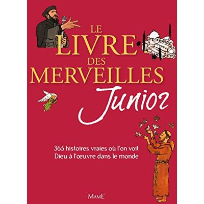 Collectif Le Livre Des Merveilles Junior : 365 Histoires Vraies Où L'On Voit Dieu À L'Oeuvre Dans Le Monde - Publicité Collectif Le Livre Des Merveilles Junior : 365 Histoires Vraies Où L'On Voit Dieu À L'Oeuvre Dans Le Monde - Publicité