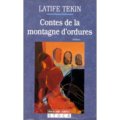 Latife Tekin Les Contes De La Montagne D'Ordures - Publicité Latife Tekin Les Contes De La Montagne D'Ordures - Publicité