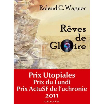 Wagner, Roland C. Rêves De Gloire - Publicité Wagner, Roland C. Rêves De Gloire - Publicité