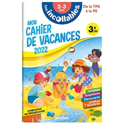 Play Bac Les Incollables : Mon Cahier De Vacances 2022, De La Tps À La Ps, 2-3 Ans : Conforme Au Programme - Publicité Play Bac Les Incollables : Mon Cahier De Vacances 2022, De La Tps À La Ps, 2-3 Ans : Conforme Au Programme - Publicité