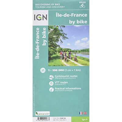 Ign Karte, Carte De Loisirs De Plain Air L' Île-De-France À Vélo - Publicité Ign Karte, Carte De Loisirs De Plain Air L' Île-De-France À Vélo - Publicité