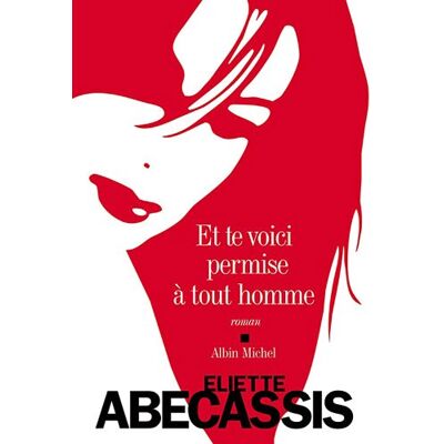Eliette Abécassis Et Te Voici Permise À Tout Homme - Publicité Eliette Abécassis Et Te Voici Permise À Tout Homme - Publicité