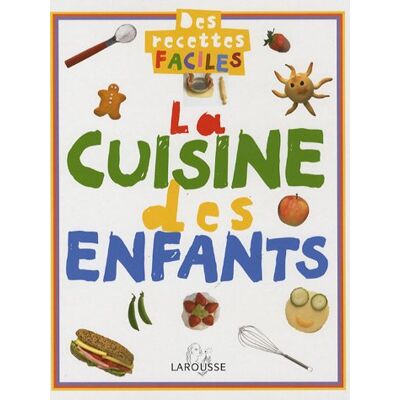 King La Cuisine Des Enfants : Des Recettes Faciles - Publicité King La Cuisine Des Enfants : Des Recettes Faciles - Publicité