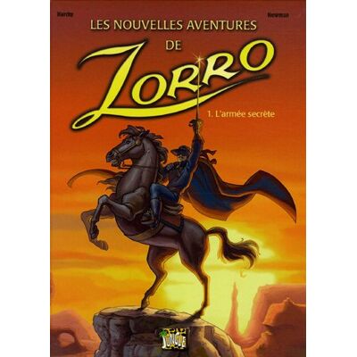 Newman Les Nouvelles Aventures De Zorro. Vol. 1. L'Armée Secrète - Publicité Newman Les Nouvelles Aventures De Zorro. Vol. 1. L'Armée Secrète - Publicité