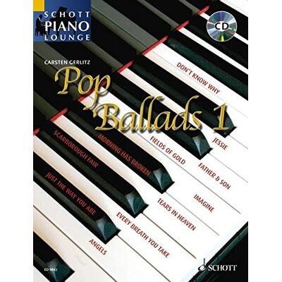 Carsten Gerlitz Pop Ballads: 16 Bekannte Pop-Balladen. Band 1. Klavier. Ausgabe Mit Cd. (Schott Piano Lounge) - Publicité Carsten Gerlitz Pop Ballads: 16 Bekannte Pop-Balladen. Band 1. Klavier. Ausgabe Mit Cd. (Schott Piano Lounge) - Publicité