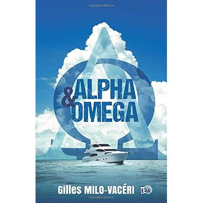 Gilles Milo-Vacéri Alpha & Oméga - Publicité Gilles Milo-Vacéri Alpha & Oméga - Publicité