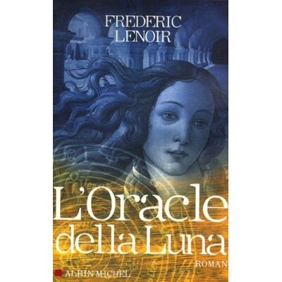 Frédéric Lenoir L'Oracle Della Luna : Le Tragique Et Lumineux Destin De Giovanni Tratore - Publicité Frédéric Lenoir L'Oracle Della Luna : Le Tragique Et Lumineux Destin De Giovanni Tratore - Publicité